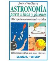 Astronomia Para Ninos Y Jovenes/astronomy For Kids And Young Adults