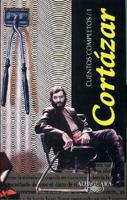 Cuentos Completos /Complete Works, Cortazar
