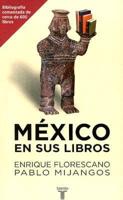 Mexico En Sus Libros/mexico And Its Books