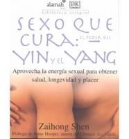 Sexo Que Cura/sexual Healing Through Yin And Yan