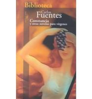 Constancia Y Otras Novelas Para Virgenes/constancia And Other Virgin Stories