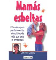 Mamas Esbeltas/Thin Mothers