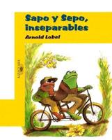 Sapo Y Sepo, Inseparables/Frog and Toad Together