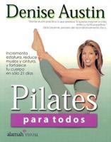 Pilates Para Todos/pilates for Every Body