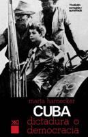 CUBA: ¿DICTADURA O DEMOCRACIA?