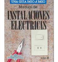 Instalaciones Electricas/How to Make Electrical Installations