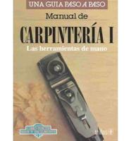 Manual De Carpinteria I / Carpentry Manual I