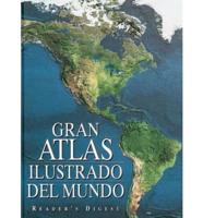 Gran Atlas Ilustrado Del Mundo/Illustrated Great World Atlas