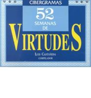 52 Semanas De Virtudes/52 Weeks of Virtue