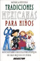 Tradiciones Mexicanas Para Ninos