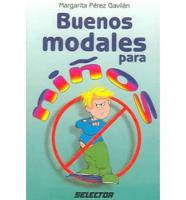 Buenos Modales Para Ninos/ Good Habits for Youngsters