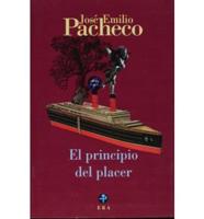 El Principio Del Placer/the Beginning of Pleasure