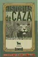 Historias De Caza/ Hunting Stories