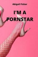 I'm a Pornstar