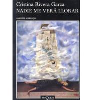 Nadie Me Vera Llorar/Nobody Will See Me Cry