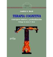 Terapia Cognitiva. Conceptos Basicos y Profundizacion