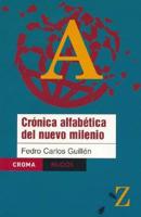 Cronica Alfabetica Del Nuevo Milenio
