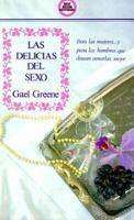 Las Delicias Del Sexo/Delicious Sex