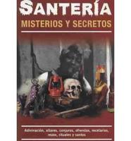 Santeria, misterios y secretos/ Witchcraft, Mysteries and Secrets