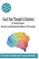 Coach Your Thoughts and Emotions