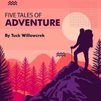 Five Tales of Adventure