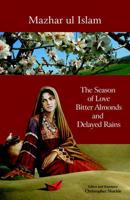 The Season of Love, Bitter Almonds and Delayed Rains