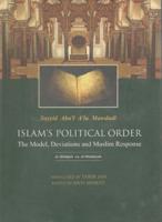 Islam's Political Order, The Models, Deviations and Muslim Response