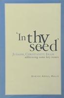 In Thy Seed Judaism, Christianity, Islam