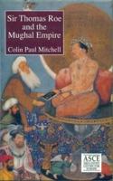 Sir Thomas Roe and the Mughal Empire