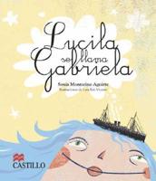 Lucila Se Llama Gabriela / Lucila Is Called Gabriela