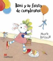 Boni y su fiesta de cumpleanos/ Boni and His Birthday party