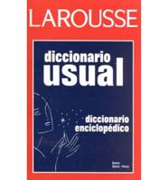Larousse Diccionario Usual/Larousse Encyclopedic Dictionary