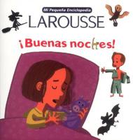 Mi Pequena Enciclopedia Larousse Buenas Noche