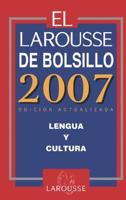 El Larousse de Bolsillo 2007 El Larousse de Bolsillo 2007:
