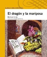 El Dragon Y La Mariposa/the Dragon And the Butterfly