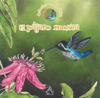 El Pajaro Mosca/the Bird Fly