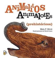 Animalitos Animalotes/ Little Animals Big Animals