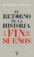 El retorno de la Historia y el fin de los sueños