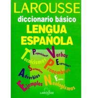 Larousse Diccionario Basico De LA Lengua Espanola