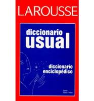 Larousse Diccionario Usual/Larousse Encyclopedic Dictionary