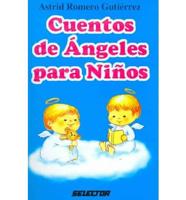 Cuentos De Angeles Para Ninos/Stories of Angels for Kids