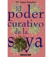 Poder Curativo De Soya/Cure Yourself With Natural Soy Bean