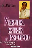 Nervios, Estres E Insomnio/ Nervousness, Stress And Insomnia