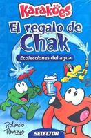 El Regalo De Chak