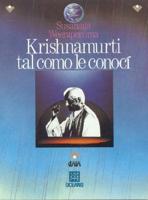 Krishnamurti Tal Como Le Conoci