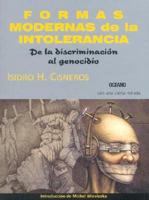 Formas Modernas De La Intolerancia / Modern Forms of Intolerance