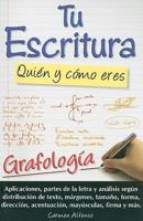 Tu Escritura, Quien Y Como Eres