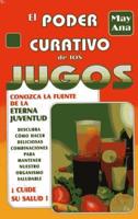 Poder Curativo De Los Jugos