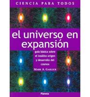 El Universo En Expansion / The Expanding Universe