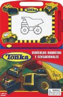 Serie Aprendizaje, Tonka, Vehiculos Robustos Y Sensacionales / Learning Series, Tonka, Tough Trucks